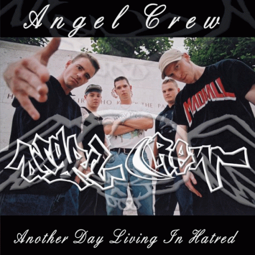 Angel Crew : Another Day Living in Hatred